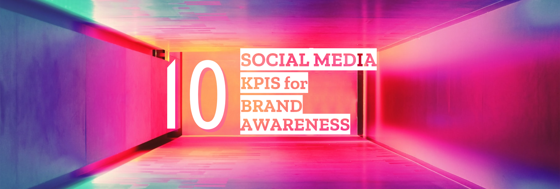10 Social Media KPIs for Brand Awareness